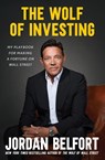 The Wolf of Investing - Jordan Belfort - 9781668034255