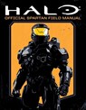 Halo: Official Spartan Field Manual - Kenneth Peters - 9781668037799