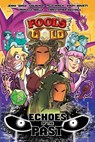 Fool's Gold: Echoes of the Past - Jenna Woldenga ; Felix Irnich ; Christopher Hastings ; Avery Howett - 9781668045374