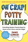 Oh Crap! Potty Training - Jamie Glowacki - 9781668050019