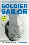 Soldier Sailor - Claire Kilroy - 9781668051818