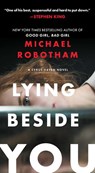 Lying Beside You - Michael Robotham - 9781668052419