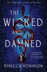 The Wicked and the Damned - Rebecca Robinson - 9781668052532