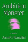 Ambition Monster - Jennifer Romolini - 9781668056608