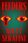 Feeders - Matt Serafini - 9781668060988