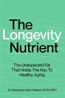 The Longevity Nutrient - Stephanie Venn-Watson - 9781668063545