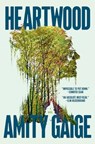 Heartwood (A Read with Jenna Pick) - Amity Gaige - 9781668063620