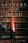 Letters from the Dead - Isabella Valeri - 9781668065068
