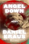 Angel Down - Daniel Kraus - 9781668068458