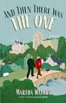 And Then There Was The One - Martha Waters - 9781668069578