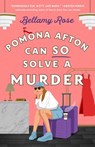 Pomona Afton Can So Solve a Murder - Bellamy Rose - 9781668075661