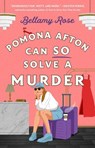 Pomona Afton Can So Solve a Murder - Bellamy Rose - 9781668075661