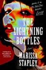 The Lightning Bottles - Marissa Stapley - 9781668076484