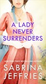 A Lady Never Surrenders - Sabrina Jeffries - 9781668077283