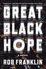 Great Black Hope - Rob Franklin - 9781668077450