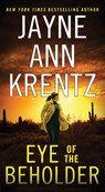 Eye of the Beholder - Jayne Ann Krentz - 9781668082553