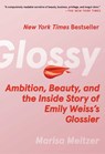 Glossy - Marisa Meltzer - 9781668082898