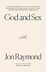 God and Sex - Jon Raymond - 9781668084915