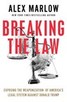 Breaking the Law - Alex Marlow - 9781668088807