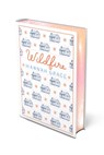 Wildfire: Deluxe Edition Hardcover - Hannah Grace - 9781668091968