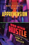 Red Star Hustle / Apprehension - Sam J. Miller ; Mary Robinette Kowal - 9781668099162