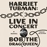 Harriet Tubman: Live in Concert -  - 9781668110560
