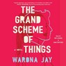 The Grand Scheme of Things -  - 9781668110836