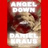 Angel Down -  - 9781668114766