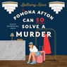 Pomona Afton Can So Solve a Murder -  - 9781668118450