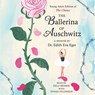 The Ballerina of Auschwitz: Young Adult Edition of the Choice -  - 9781668119822