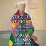 Still Life at Eighty: The Next Interesting Thing -  - 9781668119914
