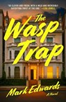 The Wasp Trap - Mark Edwards - 9781668204788