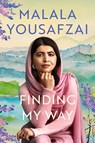 Finding My Way - Malala Yousafzai - 9781668224793