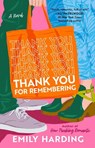 Thank You for Remembering - Emily Harding - 9781668225202