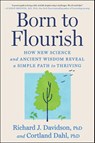 Born to Flourish - Richard J. Davidson ; Cortland Dahl - 9781668228876