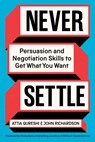 Never Settle - Attia Qureshi ; John Richardson - 9781668242124