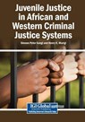 Juvenile Justice in African and Western Criminal Justice Systems - Simeon Peter Sungi - 9781668493472