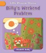 Billy's Weekend Problem - Elizabeth Scully - 9781668955994