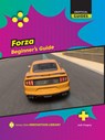Forza: Beginner's Guide - Josh Gregory - 9781668957301