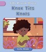 Knox Ties Knots - Cecilia Minden - 9781668962701