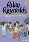 Riley Reynolds Slides Into Summer - Jay Albee - 9781669032304