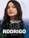 What You Never Knew about Olivia Rodrigo - Nafeesah Allen - 9781669049463