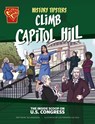 History Tipsters Climb Capitol Hill: The Inside Scoop on U.S. Congress - Ted Anderson - 9781669076223