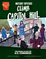 History Tipsters Climb Capitol Hill: The Inside Scoop on U.S. Congress - Ted Anderson - 9781669076278