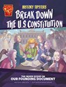 History Tipsters Break Down the U.S. Constitution: The Inside Scoop on Our Founding Document - Sara Lynn Latta - 9781669076438