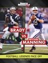 Tom Brady vs. Peyton Manning: Football Legends Face Off - Dionna L. Mann - 9781669079866