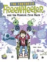 The Fantastic Freewheeler and the Mission from Mars: A Graphic Novel - Molly Felder - 9781669081487