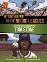 Hitting Her Way to the Negro Leagues: A Graphic Novel Biography of Toni Stone - Myra Faye Turner - 9781669083245