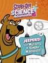 Jeepers! the Mystery of Simple Machines: A Scooby-Doo! Science Adventure - Ailynn Collins - 9781669084532