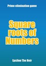 Square Roots of Numbers - Epsilon the Heir - 9781669808084
